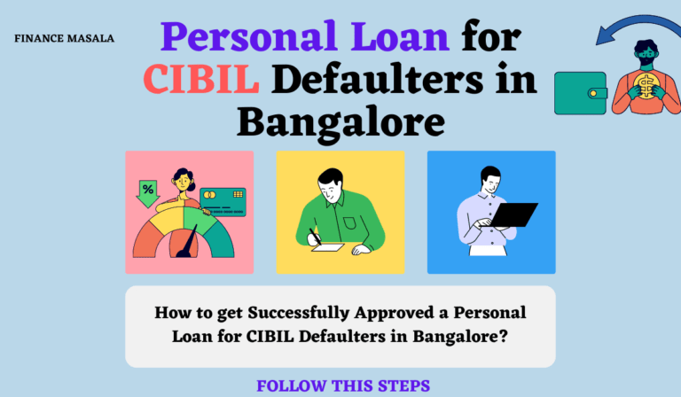 personal loan for CIBIL defaulters in Bangalore