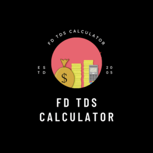 FD TDS CALCULATOR