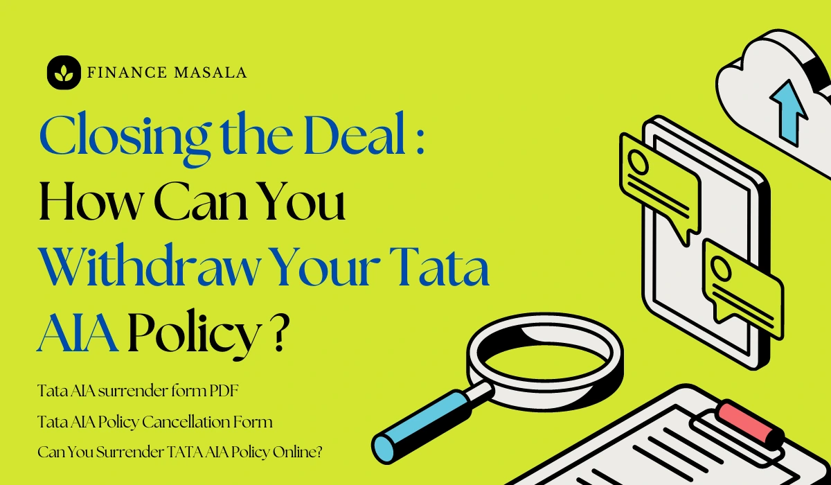 How Can You Withdraw Your Tata AIA Policy