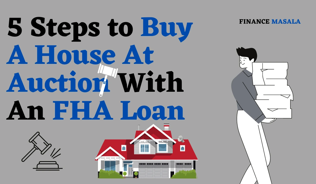 How to Buy A House At Auction With An FHA Loan