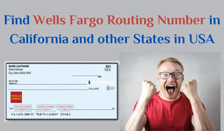 Find Your Wells Fargo Routing Number in California